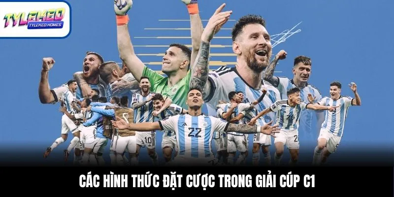 Các hình thức đặt cược trong giải Cúp C1