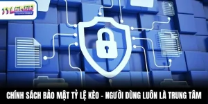 Tóm tắt nội dung chính sách bảo mật tại Tỷ Lệ Kèo