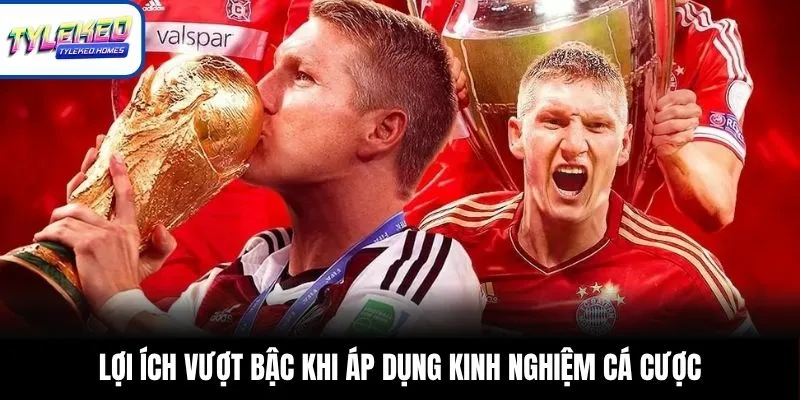 Lợi ích vượt bậc khi áp dụng kinh nghiệm cá cược